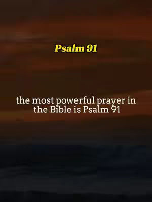 The cover image features a gradient background of warm colors, with text overlays. In the center, above the main text, is the text "Psalm 91" in a yellow highlighted font. Below, the text "the most powerful prayer in the Bible is Psalm 91", is displayed in a bold white font.