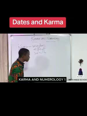 A man is standing near a whiteboard with handwritten notes on it. Above him is a red rectangular label with white text reading, "Dates and Karma." At the bottom of the image, a black rectangular label shows the words: "Karma and Numerology 1". The background is plain.
