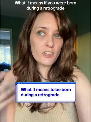 The cover image features a woman with brown hair and fair skin, looking towards the left side of the screen with a concerned expression. Overlayed text at the top says, "What it means if you were born during a retrograde," and a text box at the bottom reads, "What it means to be born during a retrograde."