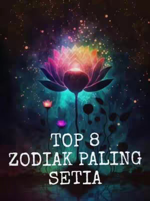 A digital illustration features a luminous, multi-colored lotus flower at the center, set against a dark, cosmic backdrop. The flower, with petals shifting from purple to pink to yellow, emanates light. Below the flower, in the center, is the text 'TOP 8 ZODIAK PALING SETIA'.