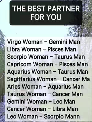 The image shows a vertical layout with a dark rectangular bar at the top containing the text "THE BEST PARTNER FOR YOU" in white font. Below, a white background contains a list of zodiac sign pairings for women and men, such as "Virgo Woman - Gemini Man." The background appears to have a blurred image of trees and foliage on the side.
