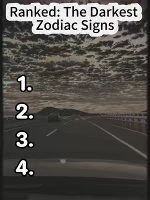 The cover image shows a road with a highway scene from a car with dramatic cloudy weather. In the upper left corner, there is text that says 'Ranked: The Darkest Zodiac Signs.' Below this, numbers 1 through 4 are listed vertically. The scene appears to have a mysterious and dramatic feel.