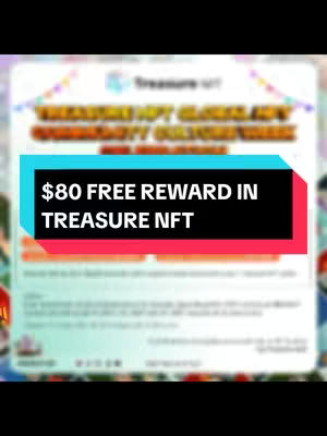 The cover image is a vertical graphic with a blurred background featuring a colorful, festive design. A large black rectangular box is prominently displayed, overlaid with a vibrant cyan and red banner. Within the black box, bold white text announces a promotion: '$80 FREE REWARD IN TREASURE NFT'. The overall layout is designed to capture attention with its high contrast and promotional messaging.