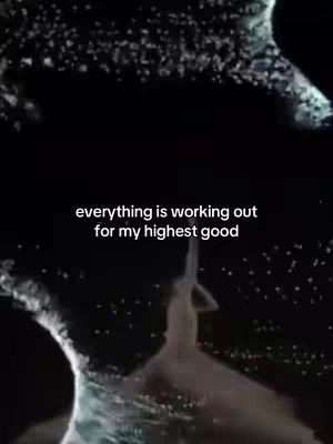 A black background with white text overlayed. The text says, "everything is working out for my highest good". In the background there is an image, a light-colored figure is visible, possibly a shark, and water movement.