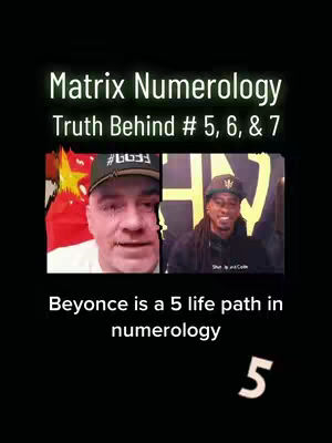 The cover image is a vertical composition against a black background. At the center, a split screen displays two individuals. The left side features a man with a distressed expression, wearing a cap. On the right, a smiling man with dreadlocks is shown in a hat. Overlaid across the top is text in a green, glowing font: 'Matrix Numerology Truth Behind # 5, 6, & 7.' Below, it says, 'Beyonce is a 5 life path in numerology.' At the bottom right, there is the number '5'.