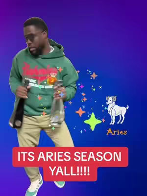 The image shows a man in a green hoodie holding two bottles of alcohol looking down, with an overlay that says "ITS ARIES SEASON YALL!!!!" in a red box, and an illustration of the constellation Aries on the right side.
