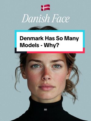A portrait of a woman with fair skin, light eyes, and reddish cheeks and nose, wearing a black turtleneck. Above her head is a rectangular text box with the question: “Denmark Has So Many Models - Why?” The Danish flag is in the top right corner