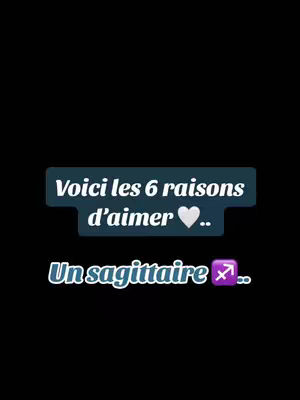 A black background with two text boxes overlaid. The top box says "Voici les 6 raisons d'aimer" in white text on top of a dark teal shape. A white heart appears after the word 'aimer'. Underneath, there's text that says "Un sagittaire" in blue and white text which has a Sagittarius zodiac symbol next to it.