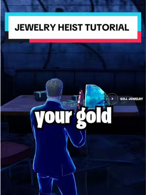 The cover image shows a person from the back, dressed in a dark blue suit and standing in what appears to be a dark interior of a building. In front of the character is a table with some items, including a large blue diamond and some small square objects. The text overlay is set on a white rectangle with a red band below, showing "JEWELRY HEIST TUTORIAL". Below the primary text is a stylized text overlay that says "your gold". The background is dark, making the items on the table and the figure silhouetted.