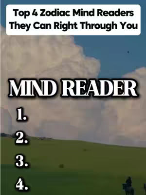 The cover image displays a vertical layout with a sky background filled with clouds and a green field in the lower portion. The text overlay includes the title "Top 4 Zodiac Mind Readers They Can Right Through You" in a white font with a black outline, positioned at the top with the the words "MIND READER" written in big bold and white color in the center and a black outline. Below the title, numbers 1-4 are listed, presumably to denote a ranking or count of zodiac signs. In the background, there is some figures of people riding horses.