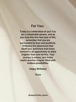 The image features a soft, blurred background that transitions from a light tan to white. Centered in the frame is a block of text with the heading 'For You:' written in a slightly larger font. The main body of the text is a personalized birthday message written in a clean, sans-serif font. The overall layout is simple and elegant, highlighted by the text appearing in the center and creating a focal point.