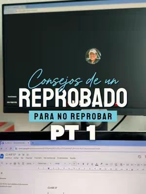 The cover image is a desktop setup with two monitors. The main monitor is black with text overlays: "Consejos de un REPROBADO" in large white letters and "PARA NO REPROBAR" below in a blue box, and "PT 1" at the bottom. A circular picture of a man wearing a cap is in the top right corner of the main monitor. Below, there’s a view of a laptop screen displaying text in a document. The overall composition is focused on educational content.