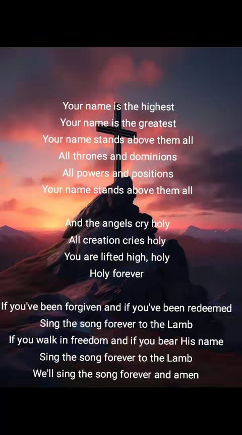 The image captures a spiritual or religious theme, featuring a cross atop a rocky structure against a sunset or sunrise backdrop. Text is overlaid, containing lyrics about God's name and praise.