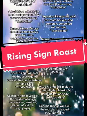 The image shows a collage of text blocks against a blurred, colorful background with signs of water droplets on the lens. A central red banner proclaims 'Rising Sign Roast'. The sections contain astrological sign names like Aries, Cancer, and Libra, each followed by a descriptive phrase and the phrase 'That's Mine'.