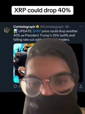 The cover image shows a selfie with a person in the foreground and a screenshot of a Cointelegraph tweet about XRP in the background. The person is wearing glasses and a black head covering that obscures most of their face. The tweet discusses a potential 40% drop in the price of XRP due to Trump's tariffs. The overall composition is a combination of personal selfie and financial news.