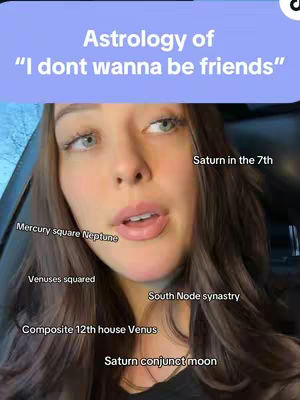 A woman with long brown hair looks straight at the camera in this selfie-style shot. Text overlays provide astrological explanations of why someone might not want to be friends with someone. The image has some text over the creator's face.