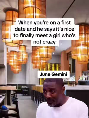 The cover image shows a man with a surprised expression in a restaurant setting. Text overlays read, "When you're on a first date and he says it's nice to finally meet a girl who's not crazy." Another smaller text box says "June Gemini."