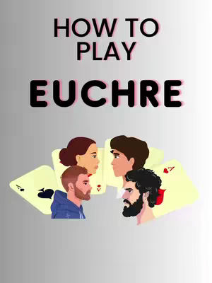 The cover image has a gradient gray background. Centered are the words "HOW TO PLAY" in thick, white, sans-serif font with a pink shadow effect.  Below this, in a larger, thick, black, sans-serif font is the word "EUCHRE". Beneath the text, four illustrated faces appear; two male and two female representing four players. Two playing cards face the viewer with their symbols visible.