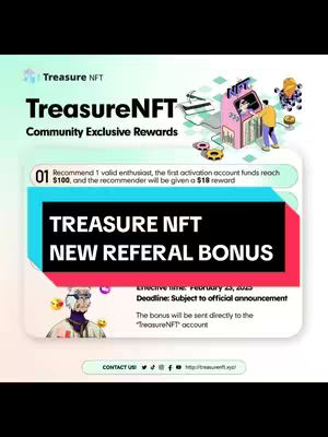 The image is a promotional graphic for Treasure NFT, featuring a clean, modern design. The top section includes the Treasure NFT logo and a rendering of an arcade game and an avatar. The core message is displayed in a central rectangular element highlighted by a black bar, stating "TREASURE NFT NEW REFERRAL BONUS." Below this, the graphic offers bonus details with a futuristic avatar depicted in the lower left, The color palette consists of blues, teal, white, and black, creating a professional and appealing appearance.